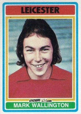 Figurina Mark Wallington - Footballers 1976-1977
 n. 96 - Topps