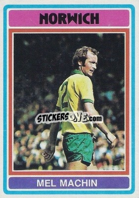 Sticker Mel Machin - Footballers 1976-1977
 - Topps