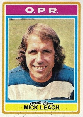 Sticker Mick Leach - Footballers 1976-1977
 n. 227 - Topps