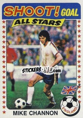Cromo Mike Channon - Footballers 1976-1977
 - Topps