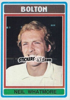 Cromo Neil Whatmore - Footballers 1976-1977
 - Topps