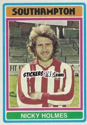 Sticker Nick Holmes - Footballers 1976-1977
 - Topps