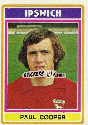 Sticker Paul Cooper - Footballers 1976-1977
 - Topps