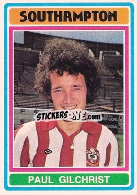 Figurina Paul Gilchrist - Footballers 1976-1977
 - Topps
