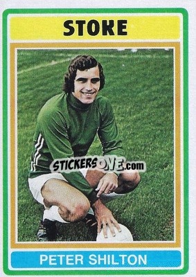 Sticker Peter Shilton - Footballers 1976-1977
 - Topps