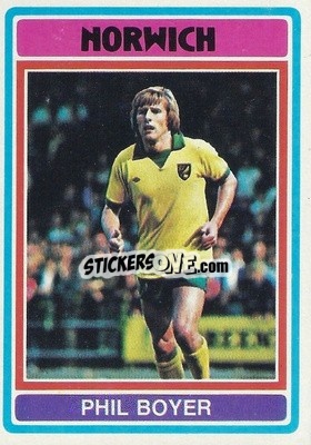 Sticker Phil Boyer - Footballers 1976-1977
 - Topps