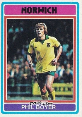 Cromo Phil Boyer - Footballers 1976-1977
 n. 254 - Topps