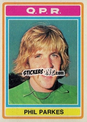 Cromo Phil Parkes - Footballers 1976-1977
 - Topps