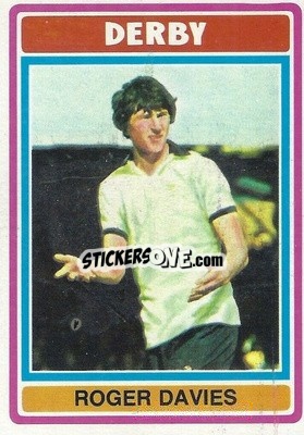 Sticker Roger Davies - Footballers 1976-1977
 - Topps