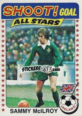 Sticker Sammy McIlroy - Footballers 1976-1977
 - Topps