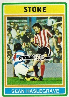 Cromo Sean Haslegrave - Footballers 1976-1977
 - Topps