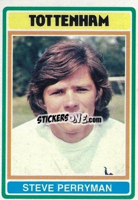 Sticker Steve Perryman - Footballers 1976-1977
 - Topps