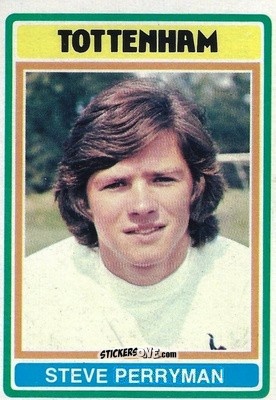 Cromo Steve Perryman - Footballers 1976-1977
 - Topps