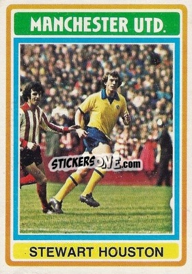 Sticker Stewart Houston - Footballers 1976-1977
 - Topps