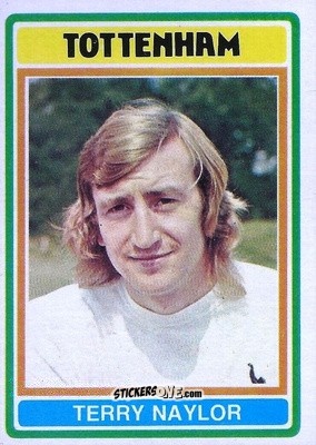 Sticker Terry Naylor - Footballers 1976-1977
 - Topps