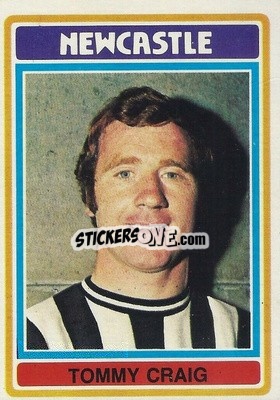 Cromo Tommy Craig - Footballers 1976-1977
 - Topps