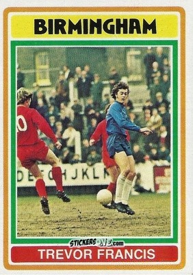 Figurina Trevor Francis - Footballers 1976-1977
 - Topps