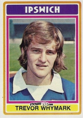Sticker Trevor Whymark - Footballers 1976-1977
 n. 147 - Topps