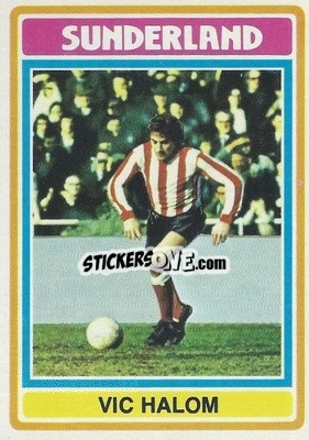 Figurina Vic Halom - Footballers 1976-1977
 - Topps
