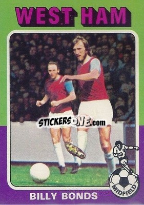 Cromo Billy Bonds - Footballers 1975-1976
 - Topps
