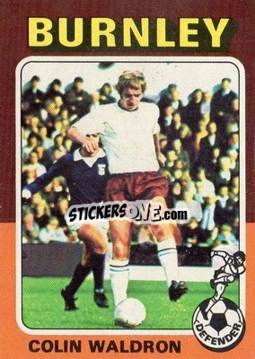 Figurina Colin Waldron - Footballers 1975-1976
 n. 2 - Topps