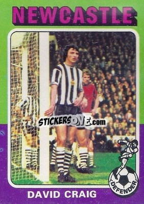 Sticker David Craig - Footballers 1975-1976
 - Topps