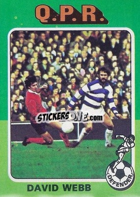 Cromo David Webb - Footballers 1975-1976
 - Topps