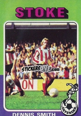Sticker Denis Smith - Footballers 1975-1976
 - Topps