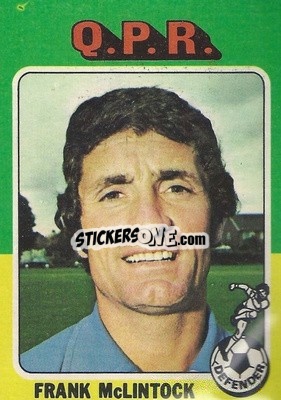 Sticker Frank McLintock - Footballers 1975-1976
 - Topps