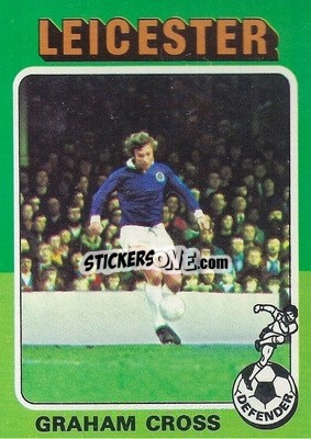 Figurina Graham Cross - Footballers 1975-1976
 - Topps