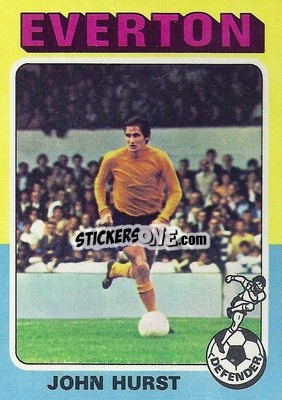 Cromo John Hurst - Footballers 1975-1976
 - Topps