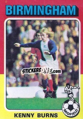 Sticker Kenny Burns - Footballers 1975-1976
 n. 188 - Topps