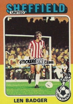 Sticker Len Badger - Footballers 1975-1976
 - Topps