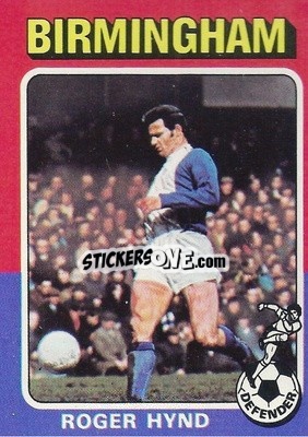 Sticker Roger Hynd - Footballers 1975-1976
 - Topps