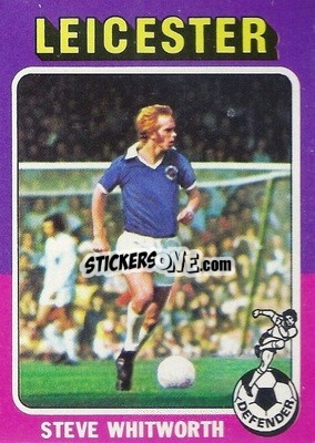 Cromo Steve Whitworth - Footballers 1975-1976
 n. 124 - Topps