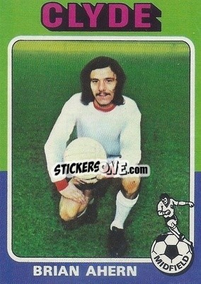 Cromo Brian Ahern - Scottish Footballers 1975-1976
 - Topps