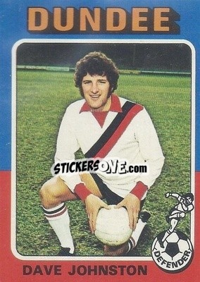 Cromo Dave Johnston - Scottish Footballers 1975-1976
 - Topps