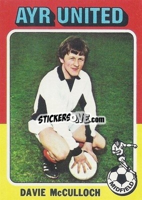 Cromo Dave McCulloch - Scottish Footballers 1975-1976
 - Topps
