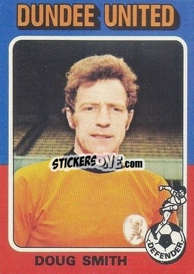 Sticker Doug Smith - Scottish Footballers 1975-1976
 - Topps