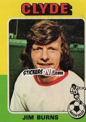 Cromo Jim Burns - Scottish Footballers 1975-1976
 - Topps