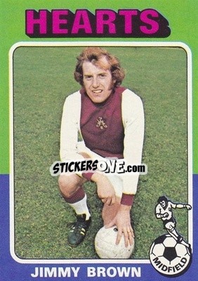 Cromo Jimmy Brown - Scottish Footballers 1975-1976
 - Topps