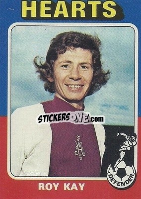 Sticker Roy Kay - Scottish Footballers 1975-1976
 - Topps