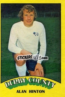 Sticker Alan Hinton - Footballers 1974-1975
 n. 1 - A&BC