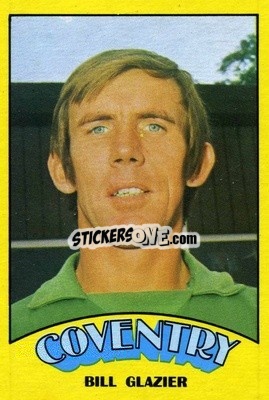 Sticker Bill Glazier - Footballers 1974-1975
 n. 62 - A&BC