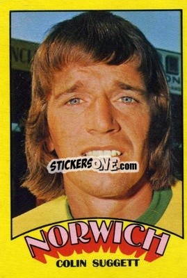 Sticker Colin Suggett - Footballers 1974-1975
 - A&BC