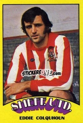 Sticker Eddie Colquhoun - Footballers 1974-1975
 n. 19 - A&BC