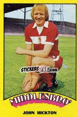 Sticker John Hickton - Footballers 1974-1975
 n. 88 - A&BC