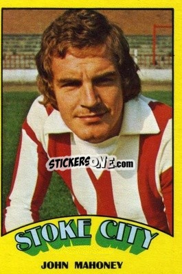 Sticker John Mahoney - Footballers 1974-1975
 n. 91 - A&BC