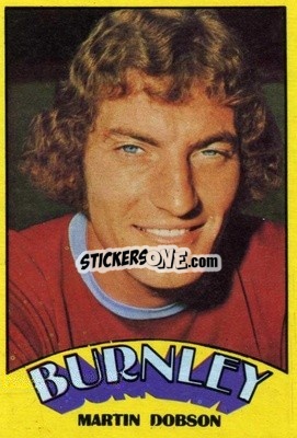 Sticker Martin Dobson - Footballers 1974-1975
 - A&BC