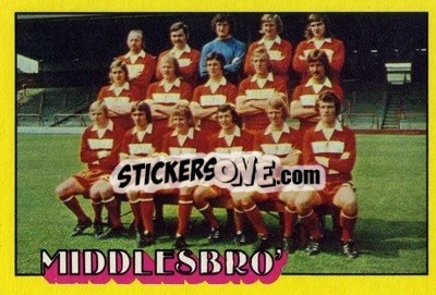 Sticker Middlesbrough Team - Footballers 1974-1975
 - A&BC